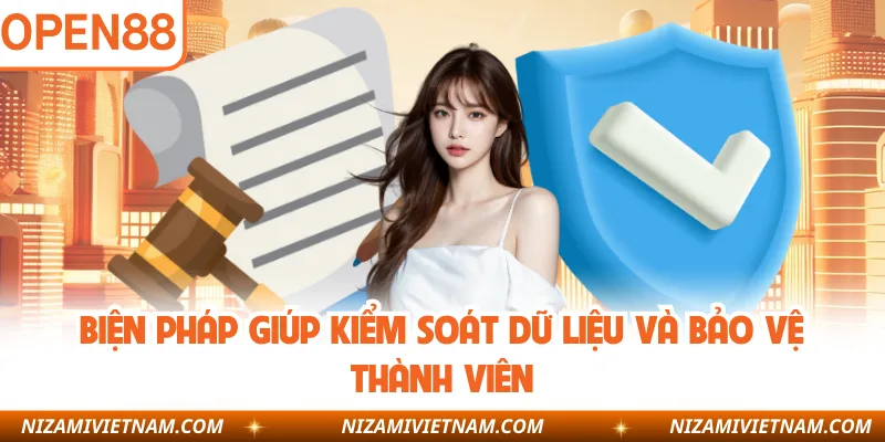 Biện pháp giúp kiểm soát dữ liệu và bảo vệ thành viên