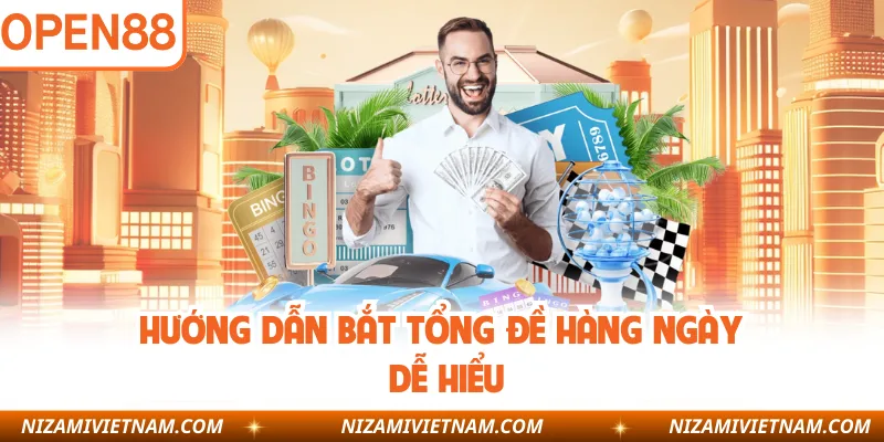 Hướng dẫn bắt tổng đề hàng ngày dễ hiểu