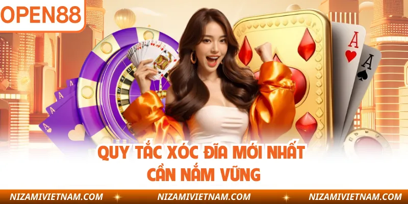 Quy tắc xóc đĩa mới nhất cần nắm vững